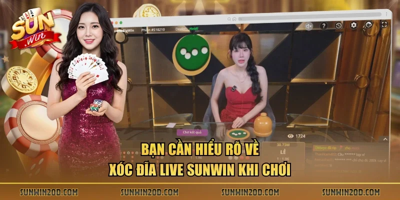 Bạn cần hiểu rõ về xóc đĩa Live Sunwin khi chơi
