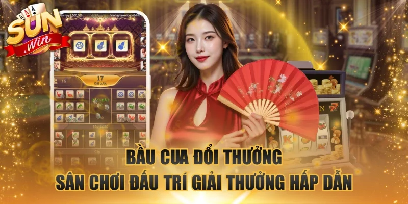 Bầu cua đổi thưởng