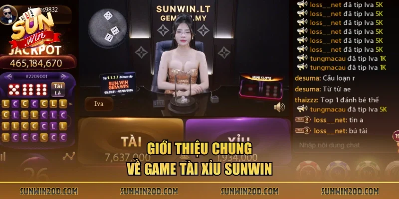 Giới thiệu chung về game tài xỉu Sunwin