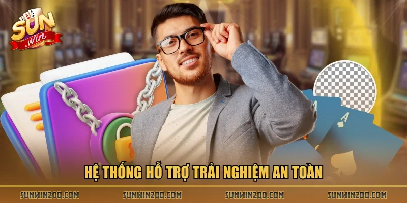 Hệ thống hỗ trợ trải nghiệm an toàn