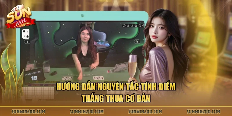 Hướng dẫn nguyên tắc tính điểm thắng thua cơ bản