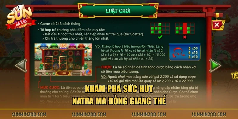 Khám phá sức hút Natra Ma Đồng Giáng Thế