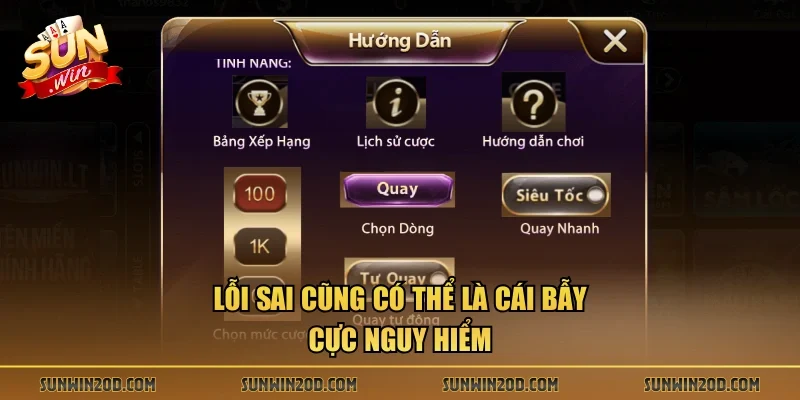 Lỗi sai cũng có thể là cái bẫy cực nguy hiểm 