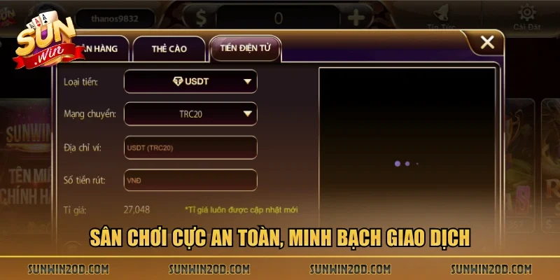 Sân chơi cực an toàn, minh bạch giao dịch