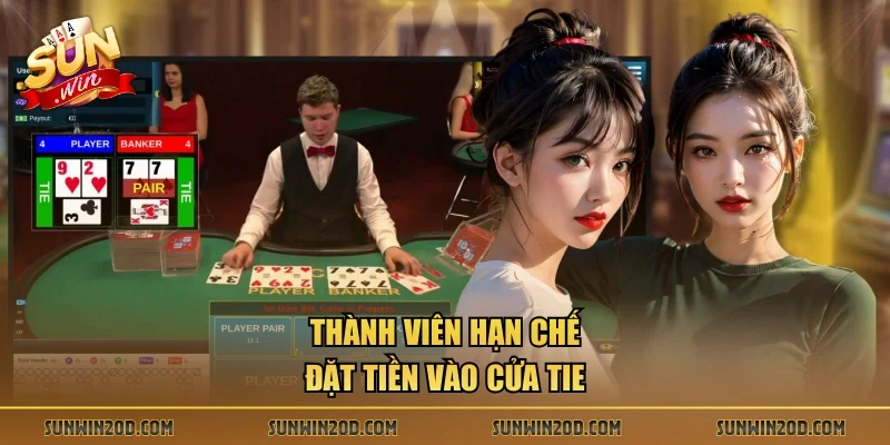 Thành viên hạn chế đặt tiền vào cửa Tie